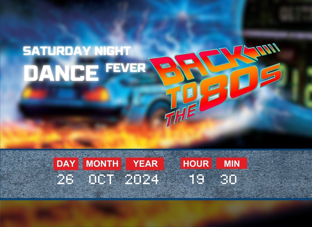 Saturday Night DANCE Fever „Back to the 80s“